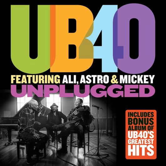 Unplugged - UB40 - Musiikki - UNIVERSAL - 0602557226546 - perjantai 18. marraskuuta 2016