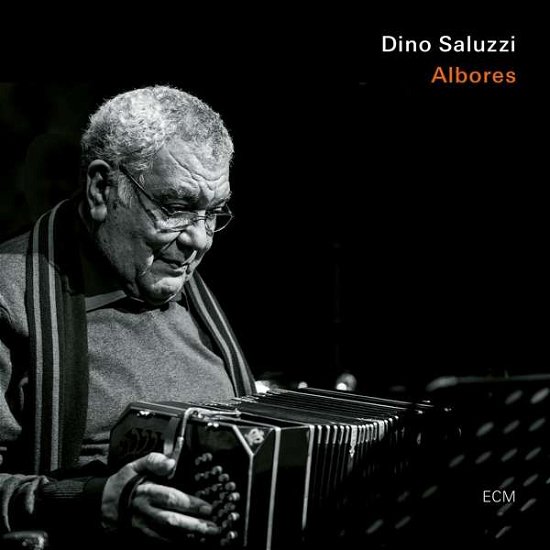 Albores - Dino Saluzzi - Muzyka - JAZZ - 0602577477546 - 6 listopada 2020