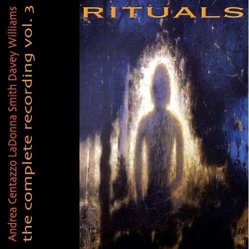 Cover for Smith,ladonna / Williams,davey / Centazzo,andrea · Rituals (CD) (2013)