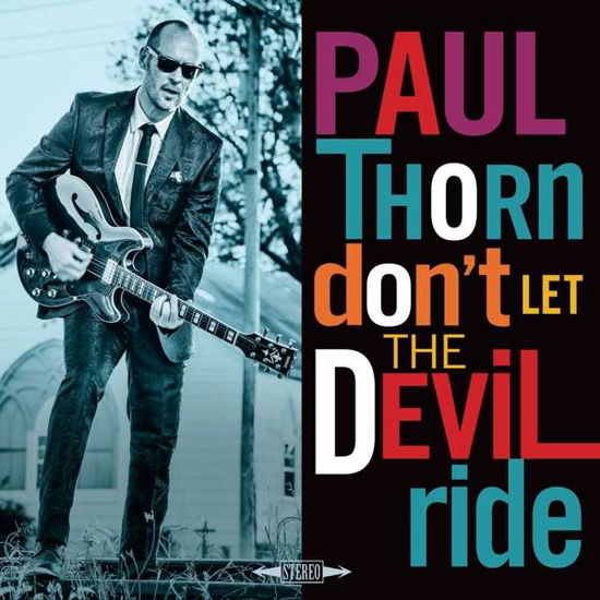 Don't Let the Devil Ride - Paul Thorn - Musiikki - ROCK - 0752830936546 - perjantai 11. toukokuuta 2018