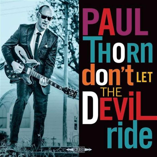 Cover for Thorn Paul · Don't Let the Devil Ride (LP) (2018)