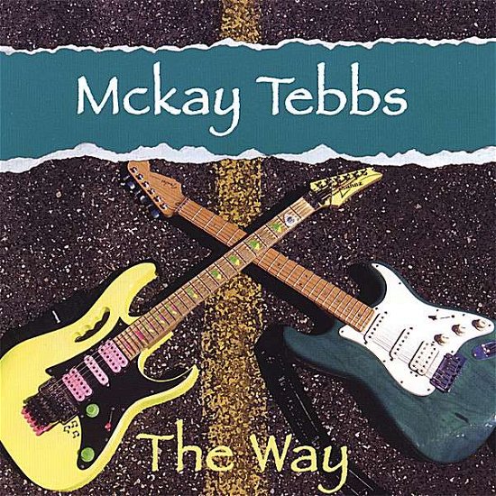 Cover for Mckay Tebbs · Way (CD) (2008)