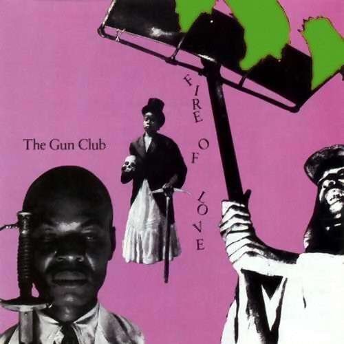Cover for Gun Club · Fire Of Love (CD) (2014)
