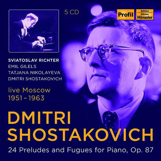 Dmitri Shostakovich: 24 Preludes And Fugues For Piano. Op. 87 - Richter / Gilels / Nikolayeva - Musik - PROFIL - 0881488200546 - 25. September 2020