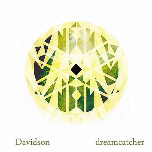 Cover for Davidson · Dreamcatcher (CD) (2012)