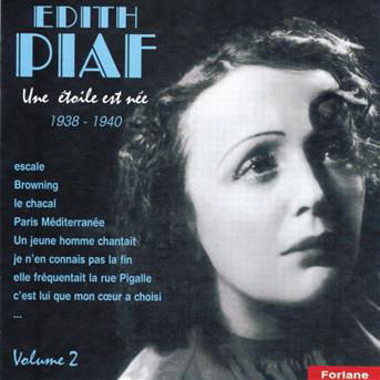 Une etoile est nee 1938  - 1940 - Edith Piaf - Musik - DOM - 3399240191546 - 29 mars 2017