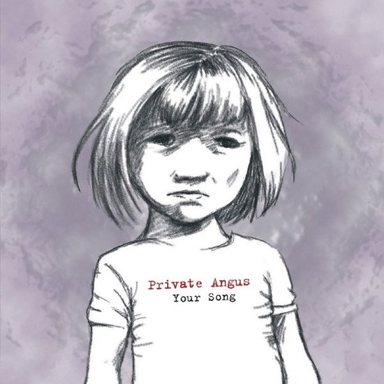 Cover for Private Angus · Your Song (CD) (2009)