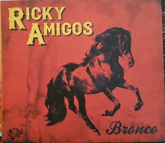 Cover for Ricky Amigos · Bronco (CD) (2019)