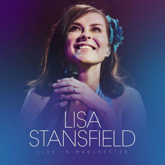 Cover for Lisa Stansfield · Live in Manchester (CD) (2015)