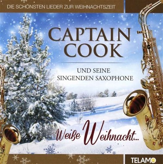 Cover for Captain Cook · Captain Cook &amp; Seine Singenden Saxophone - Weibe Weihnacht (CD) (2015)