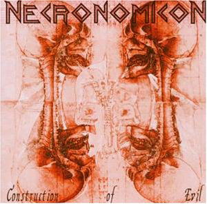 Constrution of Evil - Necronomicon - Musik - REMEDY - 4250001700546 - 21 september 2004