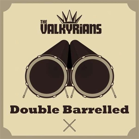 Cover for The Valkyrians · Double Barrelled (CD) (2016)