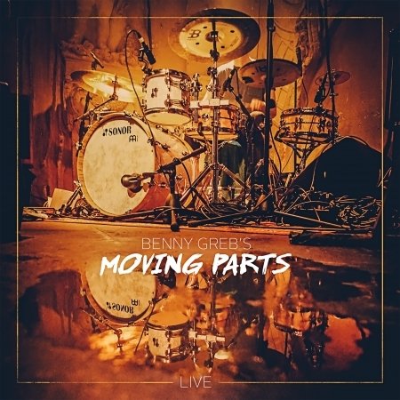 Cover for Benny Greb · Moving Parts Live (CD) [Digipak] (2016)