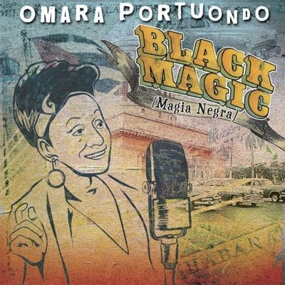 Cover for Omara Portuondo · Black Magic (CD) [Japan Import edition] (2014)