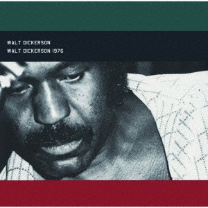 Cover for Walt Dickerson · 1976 (CD) [Japan Import edition] (2023)