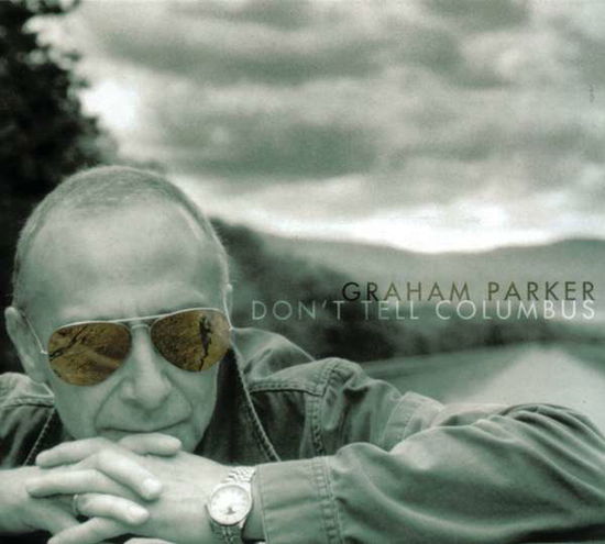 Cover for Graham Parker · Don`t Tell Columbus (CD) [Japan Import edition] (2007)