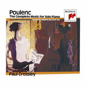 Cover for Paul Crossley · Poulenc: Complete Music for Solo Piano (CD) [Japan Import edition] (2010)