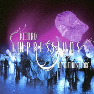 Impressions Of The West Lake - Kitaro - Musik - CROWN - 4560255253546 - 21. maj 2021