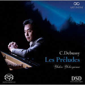 Cover for Yokoyama Yukio · C. Debussy: Les Preludes (CD) [Japan Import edition] (2018)