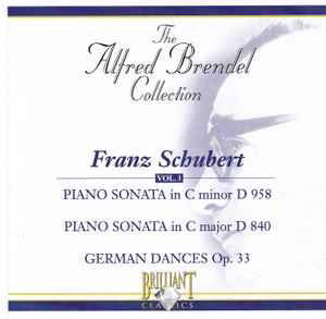 Piano Sonata in C Minor D 958 / Piano Sonata in C Major D 840 / German Dances O - Brendel Alfred - Musik - BRILLIANT - 5028421993546 - 20. januar 1999