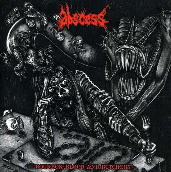 Cover for Abscess · Bourbon Blood And Butchery (CD) (2013)