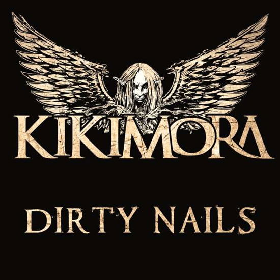 Dirty Nails - Kikimora - Musiikki - ESCAPE - 5031281003546 - perjantai 14. toukokuuta 2021