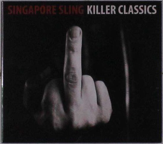 Cover for Singapore Sling · Killer Classics (CD) (2019)