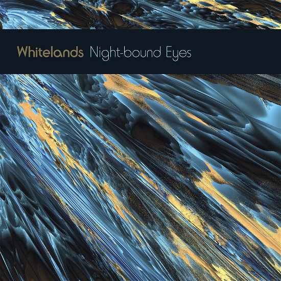 Night-bound Eyes Are Blind To The Day - Whitelands - Musik - SONIC CATHEDRAL - 5060853703546 - 8. März 2024