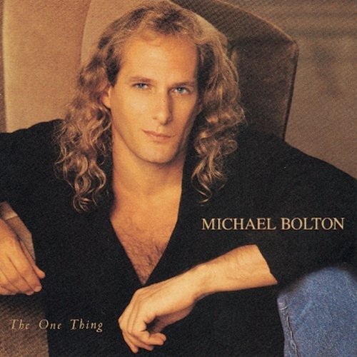 Cover for Michael Bolton · Michael Bolton-the One Thing (MISC)