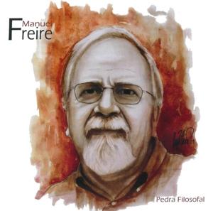 Cover for Manuel Freire · Pedra Filosofal (CD) (2021)