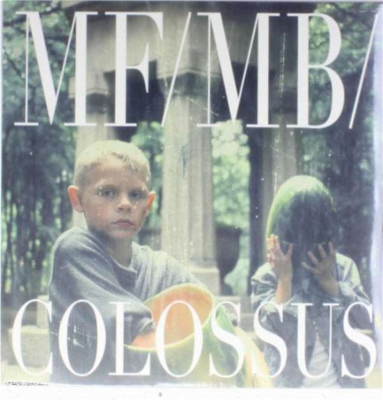Cover for Mf/Mb · Colossus (LP) (2013)