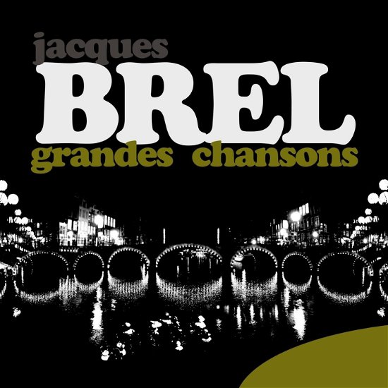 Les Grandes Chansons - Jacques Brel - Muziek - ENTERTAINERS - 8004883215546 - 6 maart 2020