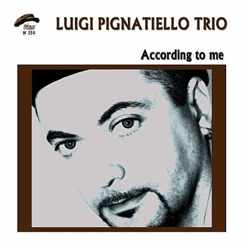 Cover for Luigi Pignatiello · According to Me Guitar Trio (CD) (2016)