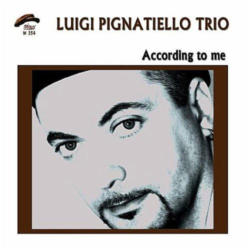 According to Me Guitar Trio - Luigi Pignatiello - Musikk - PHILOLOGY - 8013284003546 - 22. april 2016