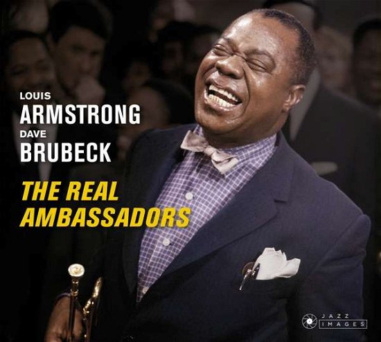Cover for Louis Armstrong &amp; Dave Brubeck · The Real Ambassadors (CD) [Deluxe edition] (2018)