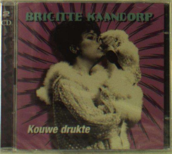 Cover for Brigitte Kaandorp · Kouwe Drukte (CD) (2003)