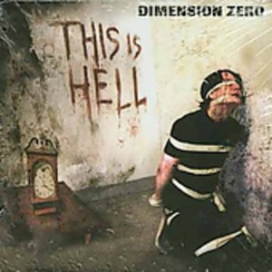 Cover for Dimension Zero · This is Hell (CD) (2003)