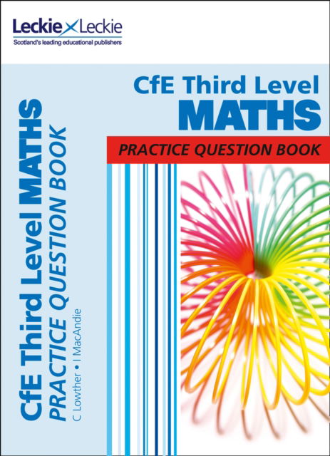 Cover for Craig Lowther · Third Level Maths: Practise and Learn Cfe Topics - Leckie Practice Question Book (Paperback Book) (2018)