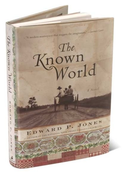 The Known World - Edward P. Jones - Books - HarperCollins - 9780060557546 - August 14, 2003