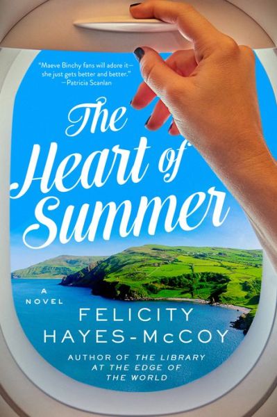 Cover for Felicity Hayes-McCoy · The Heart of Summer: A Novel - Finfarran Peninsula (Paperback Book) (2022)