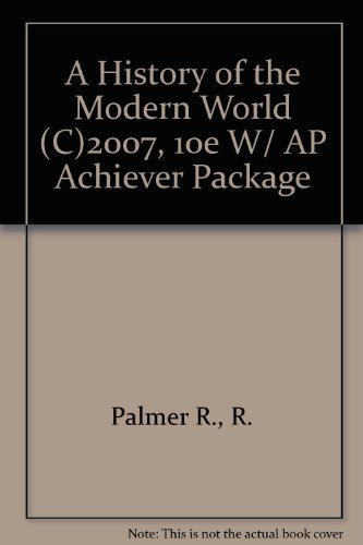 Cover for R. R. Palmer · A History of the Modern World ©2007, 10e W/ Ap Achiever Package (Hardcover Book) (2009)