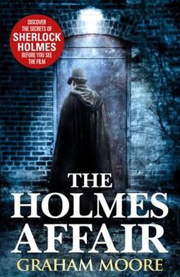 Cover for Graham Moore · The Holmes Affair (Paperback Book) (2011)