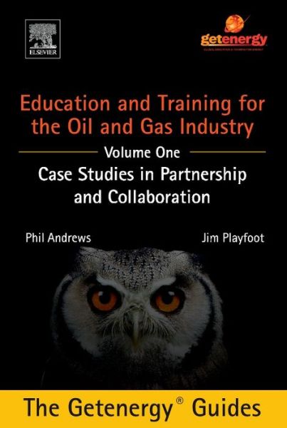 Cover for Phil Andrews · Education &amp; Training for the Oil &amp; Gas I (Hardcover Book) (2016)