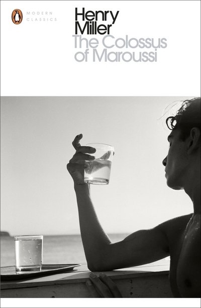 Cover for Henry Miller · The Colossus of Maroussi - Penguin Modern Classics (Paperback Book) (2016)