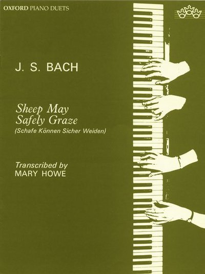 Cover for Bach J S · Sheep May Safely Graze: Sheep may safely graze - Sheep May Safely Graze (Sheet music) [Piano duet edition] (2007)