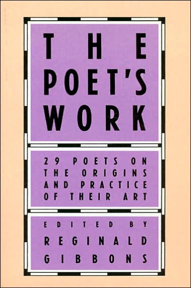 Cover for Reginald Gibbons · The Poet's Work: 29 Poets on the Origins and Practice of Their Art - Emersion: Emergent Village resources for communities of faith (Paperback Book) [2nd Univ of Chicago PR edition] (1989)