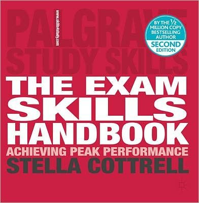 Cover for Stella Cottrell · The Exam Skills Handbook: Achieving Peak Performance - Bloomsbury Study Skills (Paperback Book) (2012)