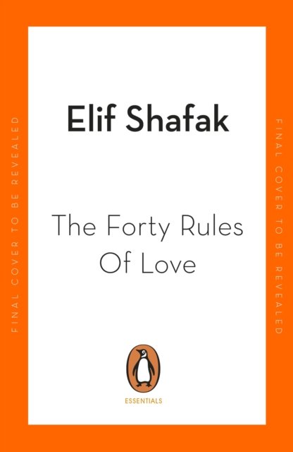Cover for Elif Shafak · The Forty Rules of Love - Penguin Essentials (Paperback Book) (2023)