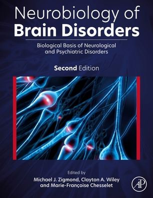 Cover for Michael J. Zigmond · Neurobiology of Brain Disorders: Biological Basis of Neurological and Psychiatric Disorders (Hardcover Book) (2022)