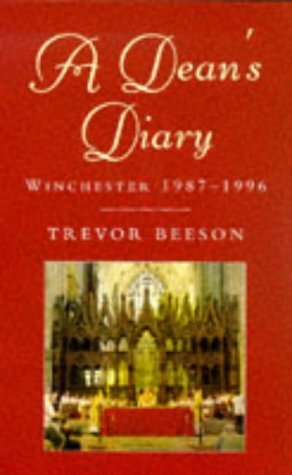Cover for Trevor Beeson · A Dean's Diary: Winchester 1987 to 1996 (Pocketbok) [New edition] (2012)